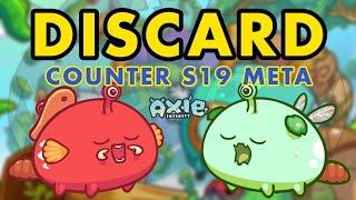 DISCARD GAMEPLAY  AXIE INFINTIY  COUNTER SEASON 19 META