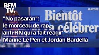 No Pasarán un collectif de rap créé un titre anti-RN à quelques jours des législatives