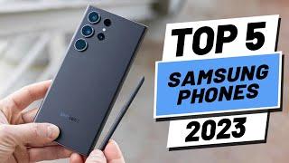 Top 5 BEST Samsung Phones of 2023