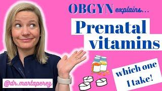 OBGYN Explains Prenatal Vitamins Is there a best prenatal vitamin? Important ingredients & more.