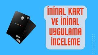 İninal Kart ve İninal Uygulaması İnceleme