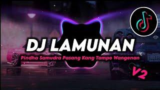 DJ LAMUNAN  PINDHA SAMUDRA PASANG Remix Viral Tiktok Terbaru 2024