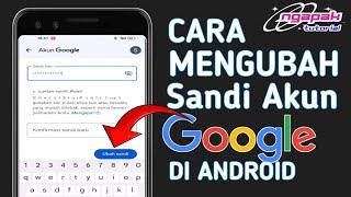 Cara mengubah sandi akun google