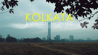 KOLKATA Winter Morning Never Seen Before  Kolkata Cinematic Video