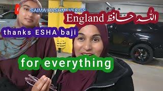 BYE BYE England SAIMA HASHMI VLOGS @explore797