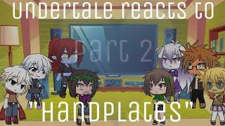 Undertale reacts to handplates part 2 Part 8 of undertale reaction series