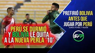 El futbolista que prefirió Bolivia antes que jugar por Perú