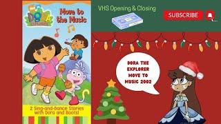 Dora The Explorer Move To Music 2002 VHS Opening & Closing