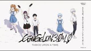 Evangelion 3.0 + 1.0 Thrice upon a Time 2021 Official trailer ENG SUB