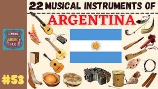 22 MUSICAL INSTRUMENTS OF ARGENTINA  LESSON #53   LEARNING MUSIC HUB