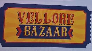 Vellore Bazaar 2024