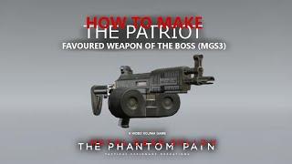 MGSV TPP - How to Make The Patriot - The Boss Weapon From MGS3