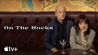 On the Rocks — Official Trailer  Apple TV+