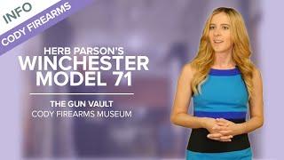 Herb Parsons Winchester Model 71 from Winchester 73  The Gun Vault #6 - Cody Firearms Museum