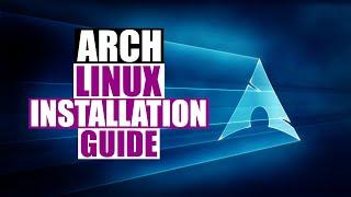 Arch Linux Installation Guide 2020