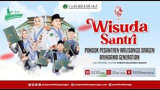 WISUDA SANTRI KELAS 12 PRA HAFLAH AKHIRUSSANAH  PONDOK PESANTREN WALISONGO SRAGEN