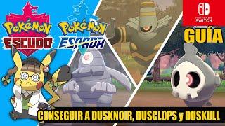 Cómo conseguir a DUSKNOIR DUSCLOPS y DUSKULL salvaje en POKÉMON ESPADA Y ESCUDO