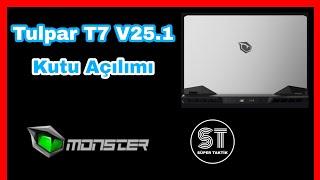 Monster Tulpar T7 V25.1.2 17.3 Oyun Bilgisayarı - Tulpar T7 V25.1.2 Kutu Açılımı Ve İnceleme