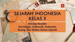 Kelas X - Cara Berpikir Kronologis Diakronik Sinkronik dalam Sejarah  Sejarah Indonesia