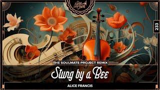 Alice Francis - Stung by a Bee The Soulmate Project Remix  Electro Swing Thing 233