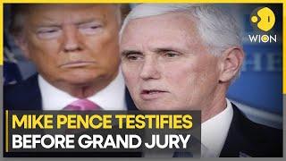 Mike Pence testifies before grand jury investigating Donald Trump & January 6 capitol rights  WION