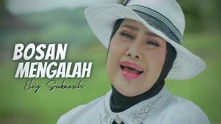 Elvy Sukaesih - Bosan Mengalah Official Music Video