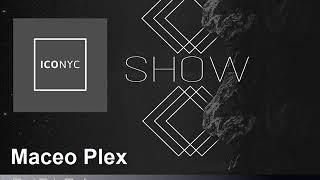 Maceo Plex - ICONYC Essentials Special Live Event