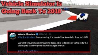 Vehicle Simulator is Being Reverted Back to 2018