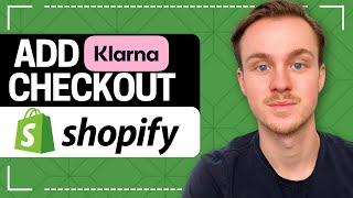 How to Add Klarna Checkout  Shopify Tutorial