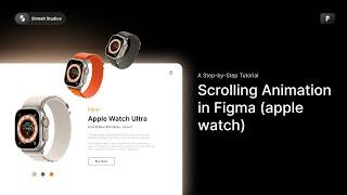 Scrolling Animation in Figma apple watch