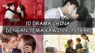 10 Drama China Dengan Tema Kawin Kontrak ️