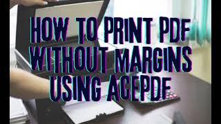 Print PDFs Without Margins and Save Time