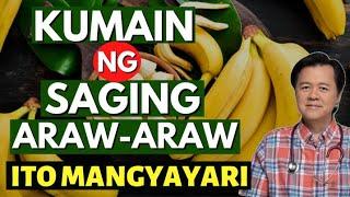 Saging Ano Mangyayari Kapag Kumain Ka ng Saging Araw-Araw? - By Doc Willie Ong