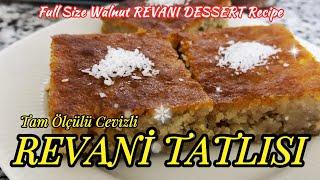 Tam Ölçülü Bol Cevizli REVANİ Tatlısı Tarifi  REVANI Dessert Recipe with Lots of Walnuts