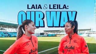 LAIA & LEILA OUR WAY  City duo on football City and Manchester