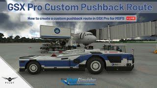 FSDreamTeam GSX Pro Pushback Tutorial  MSFS