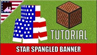 Star Spangled Banner Minecraft Noteblock Tutorial  USA National Anthem Noteblock Tutorial