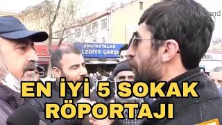 EN İYİ 5 SOKAK RÖPORTAJI