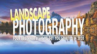How to Get Started With Landscape Photography in 2020