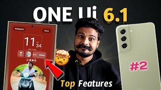 Samsung ONE UI 6.1 Top Features  Part 2  One Ui 6.16.0 New Features You Must Know