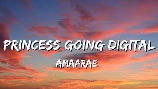 Amaarae - Princess Going Digital Lyrics