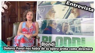 BLONDI  Dolores Fonzi Es una cinta que habla de las mujeres que crían solas a sus hijos