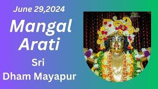 Mangal Arati Sri Dham Mayapur - June 29 2024