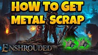 How to Get Metal Scraps in Enshrouded