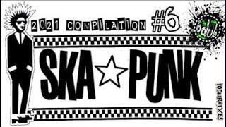 S̲ka + Pu̲n̲k Bands #6 2021 CompiI̲a̲tion