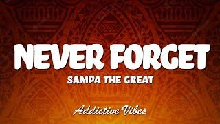 Sampa The Great - Never Forget ft. Chef 187 Tio Nason Mwanje Lyrics