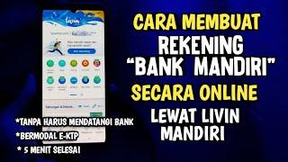 Cara Membuat Rekening Mandiri Online Tanpa Pergi Ke Bank Lewat Livin Mandiri