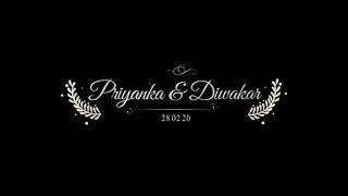 PRIYANKA & DIWAKAR WEDDING TEASER