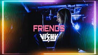 VISHY - FRIENDS Official Music Video