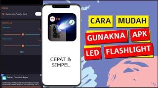 Cara menggunakan aplikasi flashlight led torch light